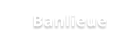 Banlieue